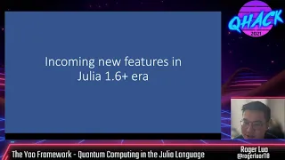 QHack 2021: Roger Luo—Yao Framework: Quantum Computing in Julia Language