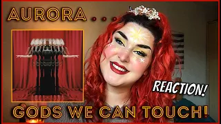 AURORA - The Gods We Can Touch - REACTION! ... I got chills on top of chills!