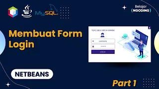 Membuat Form Login di Netbeans | Tugas Akhir Kuliah | Netbeans Indonesia | Part 1