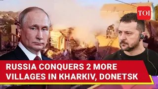 Putin’s Army Claim Two Key Villages In Kharkiv & Donetsk As Ukraine’s Eastern Frontline Collapses