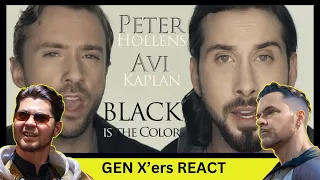 GEN X'ers REACT | Black Is The Color Of My True Love's Hair | Peter Hollens & Avi Kaplan