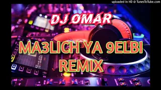 Djalil Palermo - Ma3lich ya 9elbi REMIX DJ_OMAR 2020