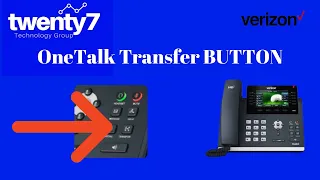 Transfer Button Forward on the Yealink T46 Verizon OneTalk Desk Phone