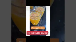 A powerful Mucus busting juice