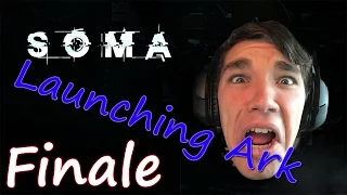 SOMA - Finale - Launching the Ark!