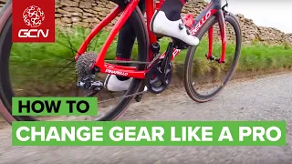 How To Change Gear Like A Pro | GCN's Pro Tips