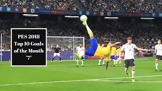 PES 2018 Top 10 Goals Of The Month "7"