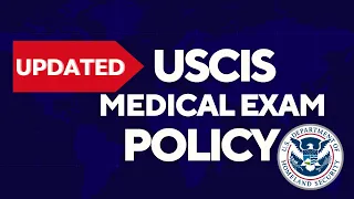 New December 2023 medical exam Green Card policy