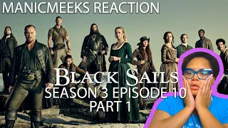 THIS IS SOME OF THE BEST DIALOGUE AND ACTION PERIOD! | Black Sails S3E10 "XXVIII." Reaction Part 1!