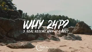 WHY I USE 24 FPS (24P) 🎞 | Which frame rate should you use?