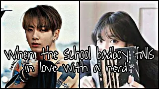 When the school bad boy falls in love with a nerd | jungkook oneshot