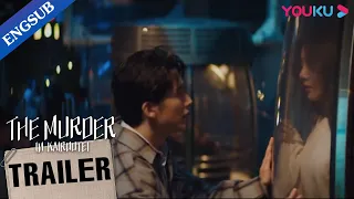 Trust collapsed! Deng and Steven Zhang present dangerous love | The Murder in Kairoutei | YOUKU