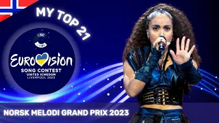 Melodi Grand Prix 2023 | MY TOP 21 + Comments | Live Show | Norway in ESC 2023
