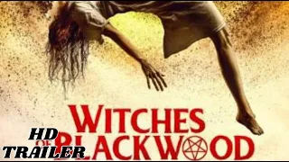 WITCHES OF BLACKWOOD - Official Trailer - (2021)