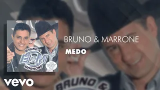 Bruno & Marrone - Medo (Áudio Oficial)
