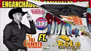 ROLO Y LOS IMPECABLES FT. YILI GILBERTO , NACIONALES 2 X 1 ENGANCHADOS