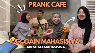 PRANK CAFE!! GODAIN MAHASISWA CANTIK | PRANK NYANYI FALS