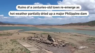 Centuries-old town resurfaces as Philippine dam dries up | REUTERS