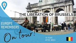 The Liberation of Brussels - 75th annniversary