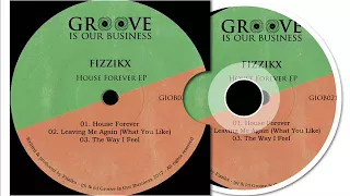 Fizzikx - House Forever (Original Mix)