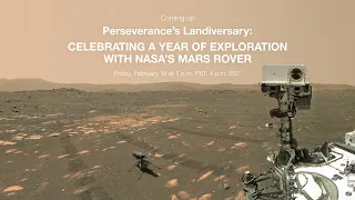 Perseverance’s Landiversary: Celebrating a Year of Exploration with NASA’s Mars Rover