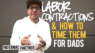 DAD'S GUIDE: Labor Contractions & How to Time Them