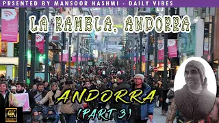 La Rambla Andorra | Tax free country | Part 3 4K | English Subtitle #LaRambla #Andorra #Europe