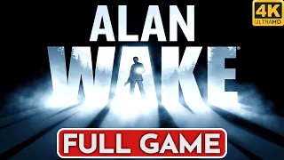 ALAN WAKE Gameplay Walkthrough FULL GAME [4K 60FPS PC ULTRA] - No Commentary