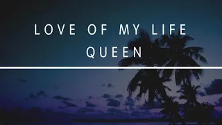 LOVE OF MY LIFE - QUEEN -  Lyrics ( Español E Inglés)