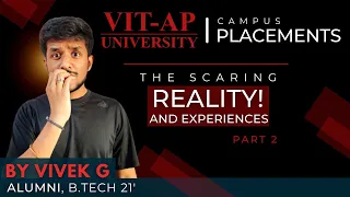 Campus Placements at VIT-AP University | Alumni Experience🔥🔥 | Part: 02