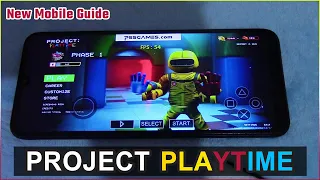 Project Playtime Mobile ( Android APK - iOS ) - Project Playtime Android Gameplay | Download Tuto