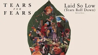 Tears for Fears - Laid So Low (Tears Roll Down) (Extended 90s Multitrack Version) (BodyAlive Remix)
