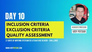 Day 10  - Inclusion Exclusion Criteria and Quality Assessment Criteria