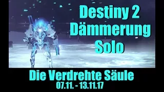 Destiny 2 Dämmerung Solo clear | Die Verdrehte Säule | [XMaeckesX] [PS4] [german]