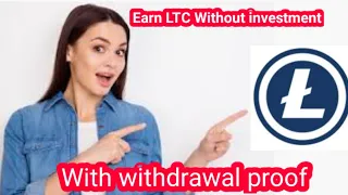 Earn LTC Without investment || withdrawal Proof || Instant withdrawal || Mining LTC Site