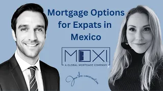 Mexican Real Estate Mortgage Insights Webinar