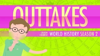 World History Outtakes!