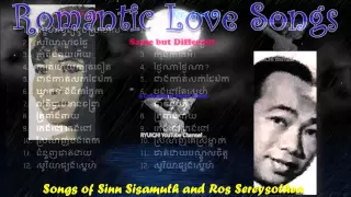 Songs of Sinn Sisamuth and Ros Sereysothea  - Same but Different