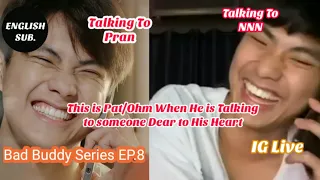 This Is Ohm/Pat When He is Talking To Someone Dear To His Heart | Series To Real| BL Wins