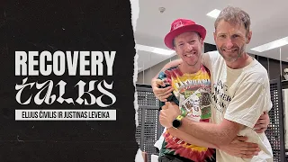 Recovery Talks #40 Elijus Čivilis ir Justinas Leveika