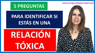 Abuso psicológico. ¿Quieres saber si estás en una RELACIÓN TÓXICA? Contesta estas 5 preguntas.