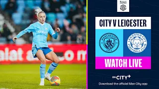 CITY LOOK TO GO TOP OF THE WSL! | Man City v Leicester City | WSL