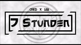 CRED X LEA - 7 STUNDEN