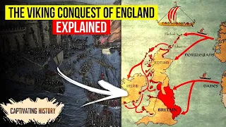 The Viking Conquest of England Explained in 12 Minutes