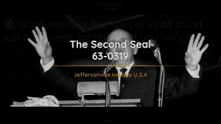 63-0319 The Second Seal | William Branham