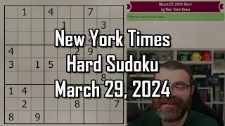 NYT Hard Sudoku Walkthrough | March 29 2024