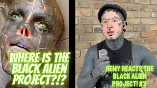 Remy Reacts The Black Alien Project part 3!!!!