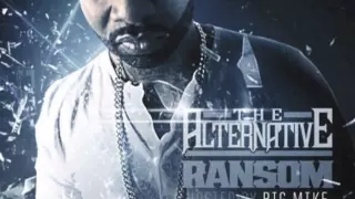 Ransom - The Alternative (Hosted By Big Mike)