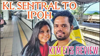 KL Sentral to Ipoh | ETS Train Review | KTM ETS | Travel Vlog