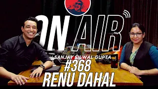 On Air With Sanjay #368 - Renu Dahal